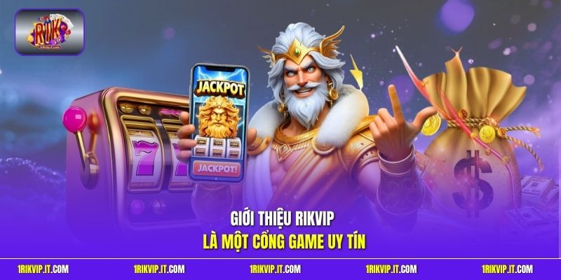 Giới thiệu Rikvip cổng game giải trí TOP đầu
