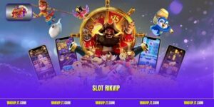 Slot Rikvip - Trải Nghiệm Giải Trí Hấp Dẫn Nhất Năm 2026
