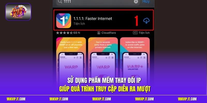 Sử dụng phần mềm thay đổi IP giúp quá trình truy cập diễn ra mượt 